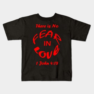 bible verse 1 John 4:18 - there is not fear in love - spherical red design Kids T-Shirt